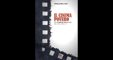 Il cinema povero con modelli di cinema ricco