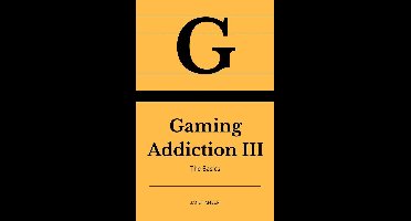 Gaming Addiction: The Basics III