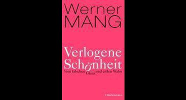 Verlogene Schönheit