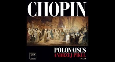 Chopin: Polonaises