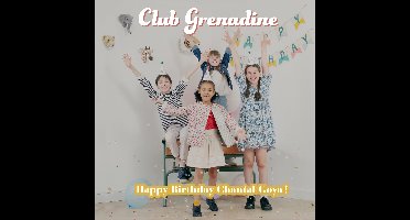 Club Grenadine & Chantal Goya - Happy Birthday Chantal Goya (CD)