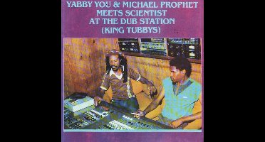 Yabby You, Michael Prophet, Scientist - Meets Scientist At The Dub Station (CD)