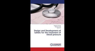 Design and Development of tablets for the treatment of blood pressure