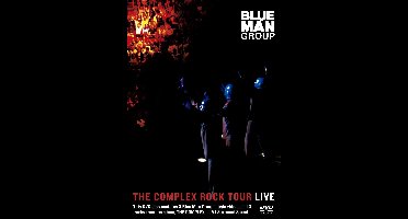 Blue Man Group - Complex Rock Tour