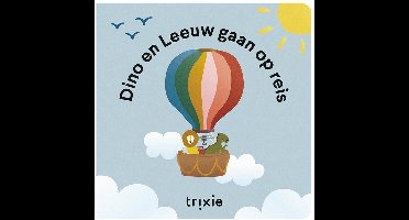 Trixie Verhalenboek – Dino en Leeuw gaan op reis – Voorleesboek voor Peuters en Kleuters – Vriendschap & Avontuur – Vanaf 3 Jaar