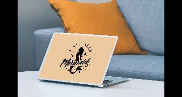 Laptop sticker - 11.6 inch - Zeemeermin - Beige - Quotes - 30x21cm - Laptopstickers - Laptop skin - Cover