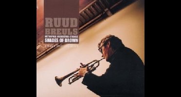 Ruud Breuls, Metropole Orkest Strings - Shades Of Brown - A Tribute To Clifford Brown (CD)