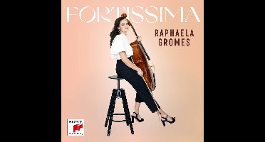 Raphaela Gromes: Fortissima