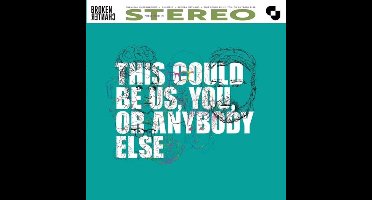 Broken Chanter - This Could Be Us, You, Or Anybody Else (CD)