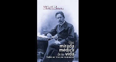 Medicina y Ciencias de la salud - Una mirada médica de la vida