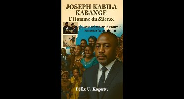 Joseph Kabila Kabange, L'Homme du Silence
