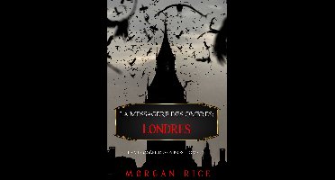 La Messagère des Ombres 1 - La Messagère des Ombres: Londres (La Messagère des Ombres Tome Un)