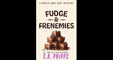 Maple Lane Cozy Mysteries 6 - Fudge and Frenemies