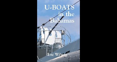 U-Boats in the Bahamas