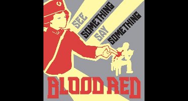 Blood Red - See Something, Say Something (7" Single)