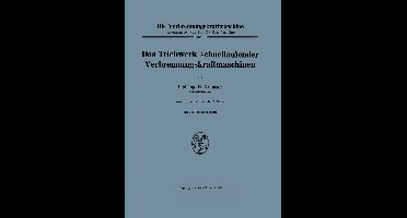 Die Verbrennungskraftmaschine10- Das Triebwerk schnellaufender Verbrennungskraftmaschinen