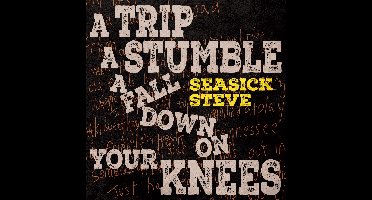 Seasick Steve - A Trip A Stumble A Fall Down On You (CD)