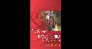 The Sherdana Royals 1 - Royal Heirs Required (The Sherdana Royals, Book 1) (Mills & Boon Desire)