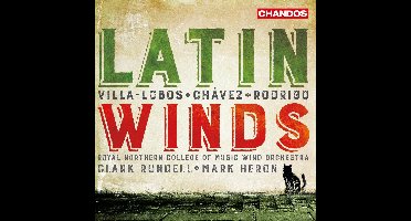 Clark Rundell, Mark Heron, Royal Northern College Of Music Wind Orchestra - Latin Winds (CD)