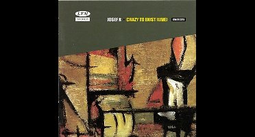 Josef K - Crazy To Exist (CD) (Remastered)