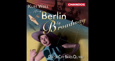 Center City Brass Quintet - Weill: From Berlin To Broadway (CD)