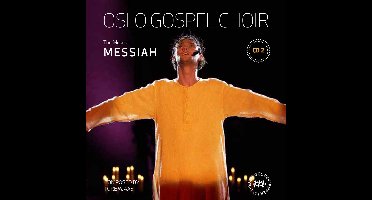 Oslo Gospel Choir - Messiah (Musical) Vol.2 (CD)