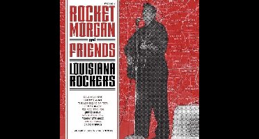 Rocket Morgan & Friends - Louisiana Rockers (CD)