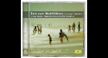 Riccardo Chailly, Nick Ingman, Lorin Maazel - Zeit Zum Wohlfühlen - Lounge Classics (CD)