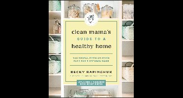 Clean Mama's Guide to a Healthy Home