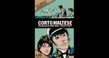 Corto Maltese, 125 anni di avventure 5 - Corto Maltese - 5. Una ballata del mare salato