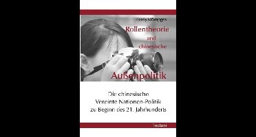 Rollentheorie und chinesische Außenpolitik