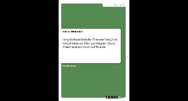 Gesprachsanalytische Untersuchung von Gesprachen im Film am Beispiel 'Harry Potter und der Stein der Weisen'