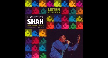 Listen At Me Good - Harmonica Shah