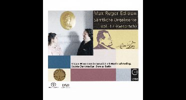 Complete Organ Works Max Reger Edit