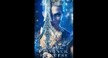 Of Crowns and Glory 2 - Rogue, Prisoner, Princess (Of Crowns and Glory—Book 2)