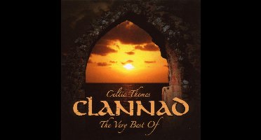 Celtic Themes: The Very Best Of Clannad