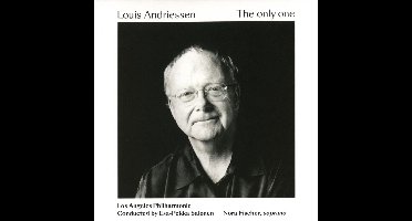 Louis Andriessen: The Only One