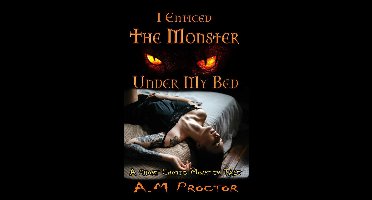 Sweet Monsters 1 - I Enticed the Monster, Under my Bed