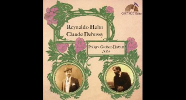 Reynaldo Hahn/Claude Debussy: Philippe Guilhon-Herbert