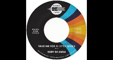 Rudy De Anda - Take Me For A Little While (7" Vinyl Single)