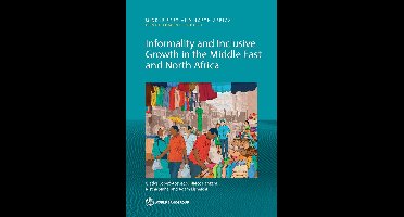MENA Development Report - Informality and Inclusive Growth in the Middle East and North Africa