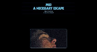 M83 - A Necessary Escape: Dakar Chronicles (CD)