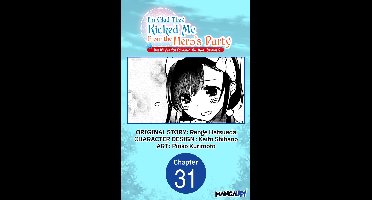 I'm Glad They Kicked Me From The Hero's Party... But Why're you following me, Great Saintess? Chapter Serials 31 - I'm Glad They Kicked Me From The Hero's Party... But Why're you following me, Great Saintess? #031