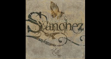 Sanchez - Giving Praises Live (CD)