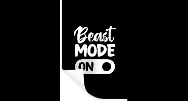 Muurstickers - Sticker Folie - Beast mode on - Spreuken - Quotes - 20x30 cm - Plakfolie - Muurstickers Kinderkamer - Zelfklevend Behang - Zelfklevend behangpapier - Stickerfolie