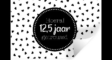 Muurstickers - Sticker Folie - Spreuken - Hoera! 12,5 jaar getrouwd - Quotes - Huwelijk - 30x20 cm - Plakfolie - Muurstickers Kinderkamer - Zelfklevend Behang - Zelfklevend behangpapier - Stickerfolie