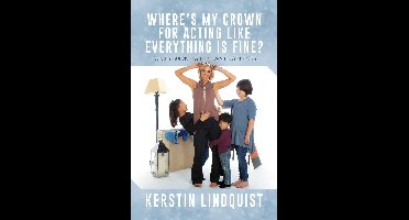 Where’s My Crown for Acting Like Everything Is Fine?