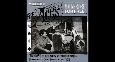 The Aces - No One Rides For Free (CD)