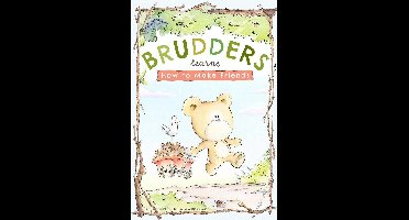 Brudders' Books 1 - Brudders Learns How To Make Friends