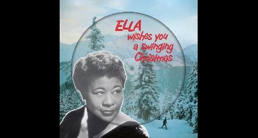 Ella Wishes You A Swinging Christmas (Picture Disc)